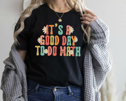 Math Teacher Shirt: Good Day To Do Math - Comfort Colors