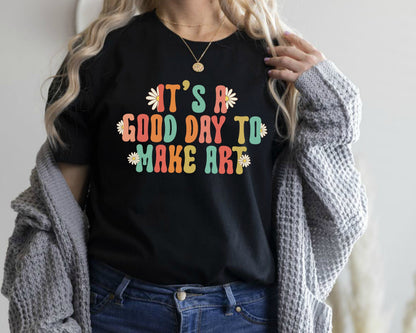 Art Teacher Shirt: Good Day to Make Art, Comfort Colors Tee