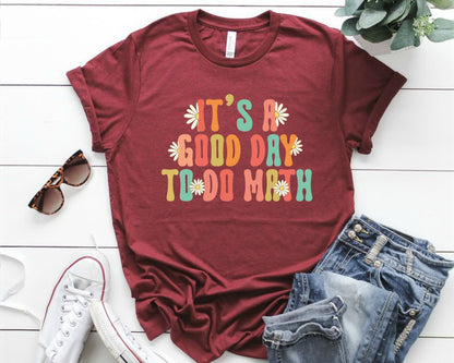 Math Teacher Shirt: Good Day To Do Math - Comfort Colors