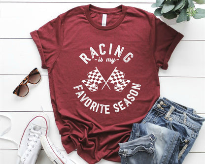 Racing Season T-Shirt: Race Wife Gift, Funny Mom Shirt