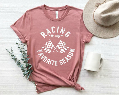 Racing Season T-Shirt: Race Wife Gift, Funny Mom Shirt