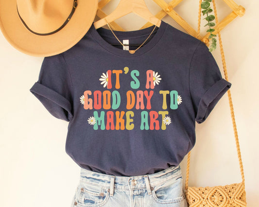 Art Teacher Shirt: Good Day to Make Art, Comfort Colors Tee