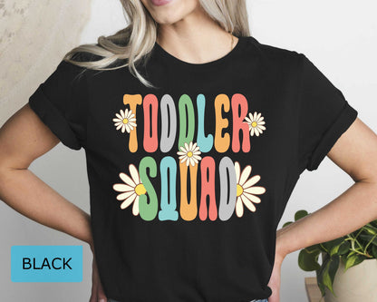 Toddler Squad Teacher Shirt: Floral Retro Early Childhood Educator Gift
