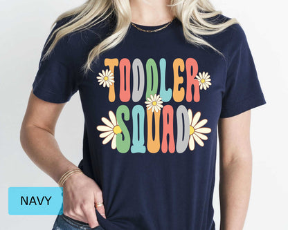 Toddler Squad Teacher Shirt: Floral Retro Early Childhood Educator Gift