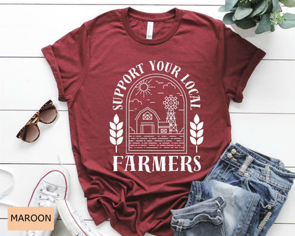 Support Local Farmers T-Shirt: Farm Life Pride Shirt