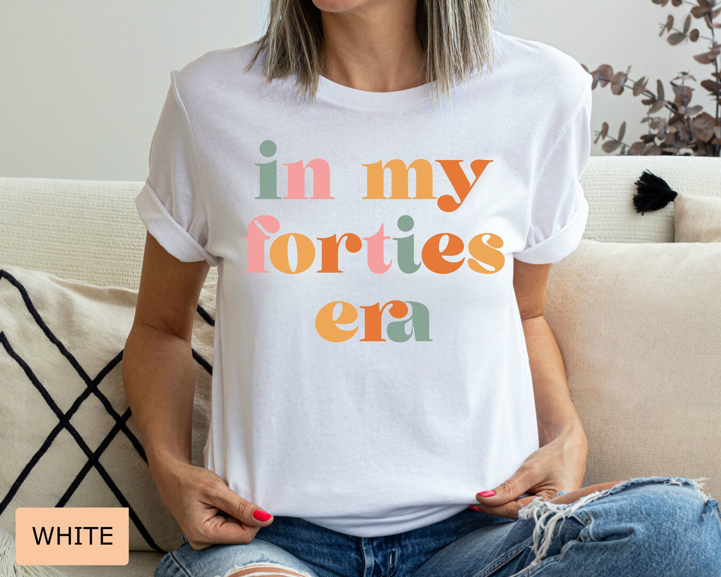In My Forties Era Shirt - Retro 40th Birthday Gift