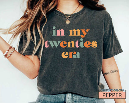 In My Twenties Era Shirt - 20th Birthday Gift