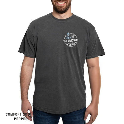 Funny Dad T-Shirt: Thermostat Police Comfort Colors Tee
