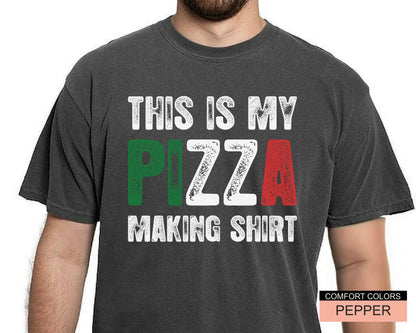 Funny Pizza Making Shirt - Gift For Pizza Lover Chef
