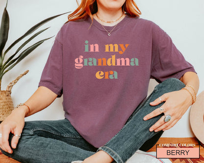 In My Grandma Era Shirt - Proud New Grandma T-Shirt