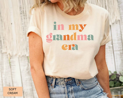 In My Grandma Era Shirt - Proud New Grandma T-Shirt