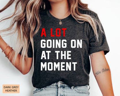 A Lot Going On Graphic T-Shirt, Fan Concert Tee