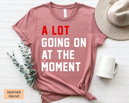 A Lot Going On Graphic T-Shirt, Fan Concert Tee