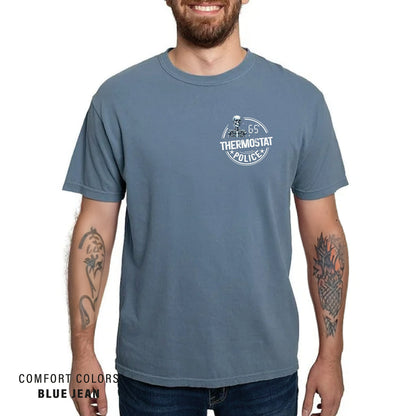 Funny Dad T-Shirt: Thermostat Police Comfort Colors Tee