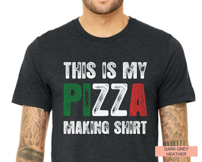Funny Pizza Making Shirt - Gift For Pizza Lover Chef