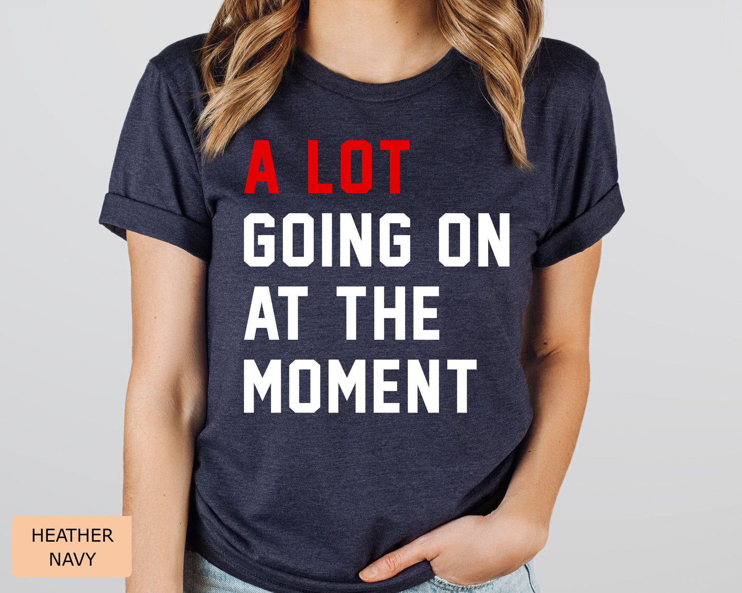 A Lot Going On Graphic T-Shirt, Fan Concert Tee