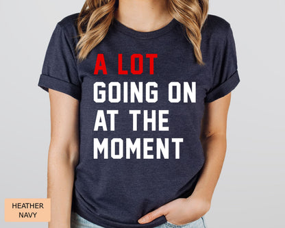 A Lot Going On Graphic T-Shirt, Fan Concert Tee