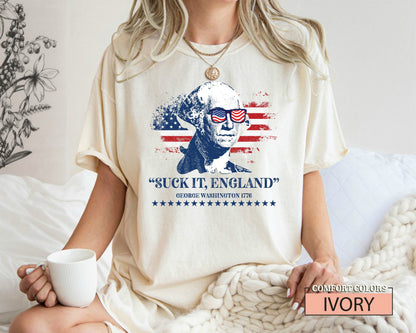 Funny 4th of July Shirt - Suck It England George Washington 1776