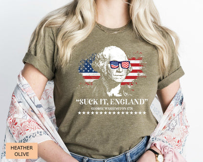 Funny 4th of July Shirt - Suck It England George Washington 1776