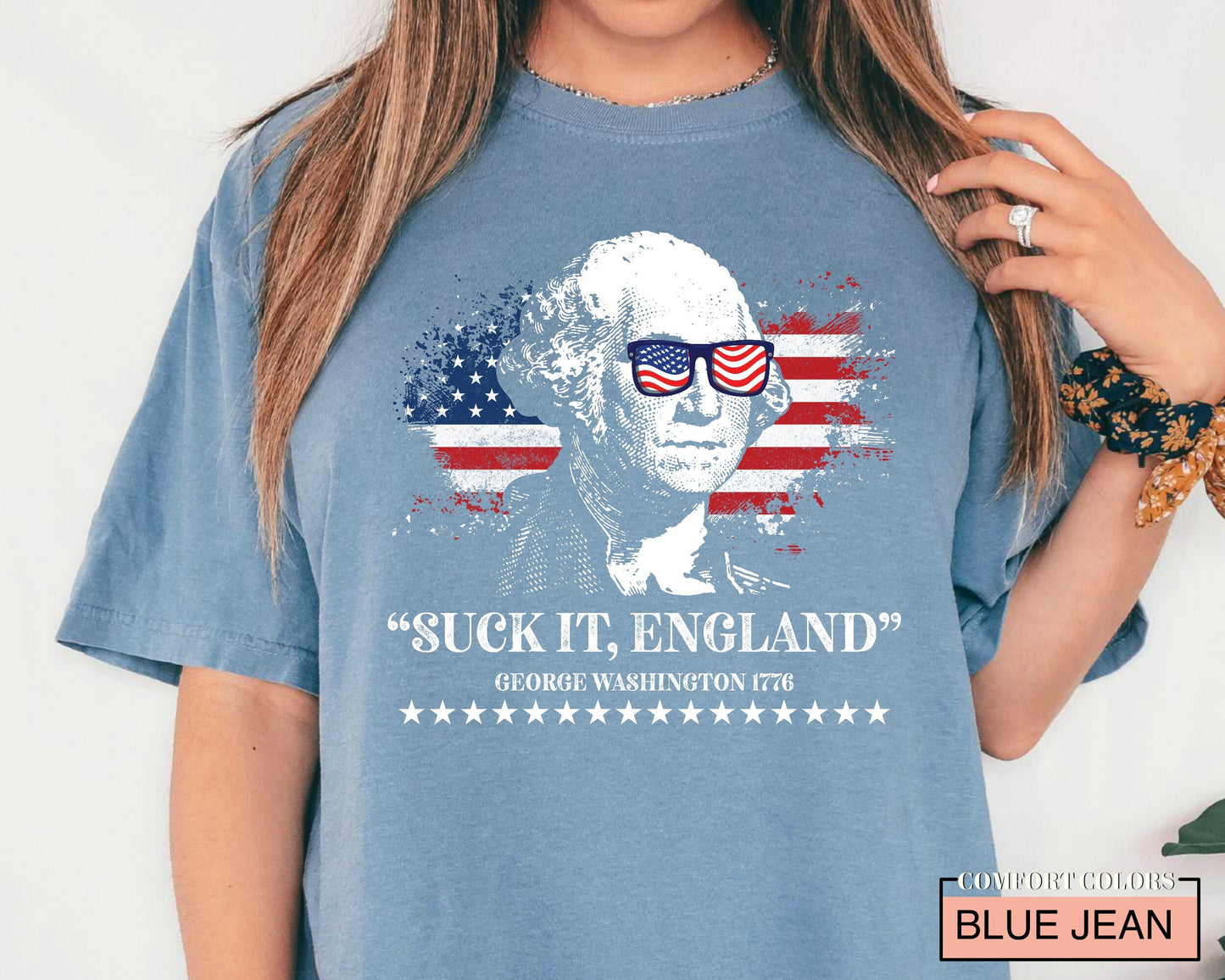 Funny 4th of July Shirt - Suck It England George Washington 1776
