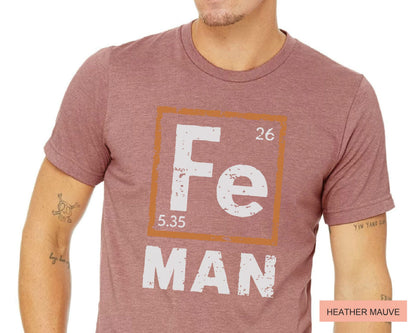 Fe Man Science Dad Shirt – Periodic Table, Teacher Gift