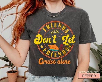 Funny Cruise Trip Shirt: Friends Vacation Tee