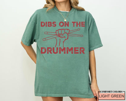 Funny Drummer Shirt: Dibs on the Drummer, Musician Band Tee