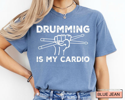 Drumming is My Cardio Shirt, Funny Drummer Gift, Drummer Gifts for Musicians