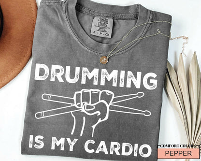 Drumming is My Cardio Shirt, Funny Drummer Gift, Drummer Gifts for Musicians