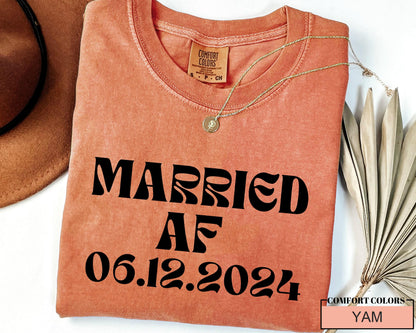Personalized Married AF Shirt: Custom Wedding Date Comfort Colors Tee