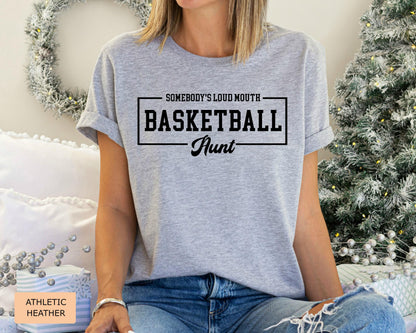 Basketball Aunt Shirt: Loud Mouth Auntie Sports Tee