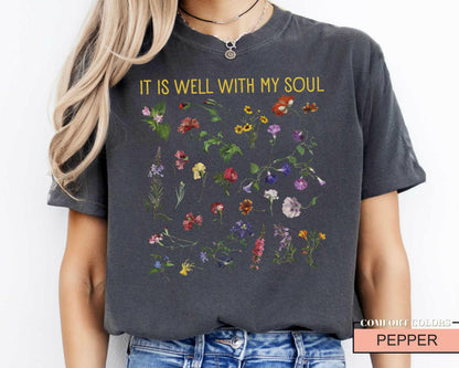 Boho Christian Wildflower Shirt, It Is Well With My Soul, Garden Lover Women Shirt