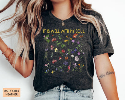 Boho Christian Wildflower Shirt, It Is Well With My Soul, Garden Lover Women Shirt
