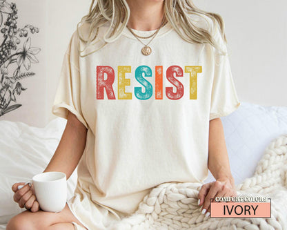 Resist Shirt: Activist Social Justice Tee