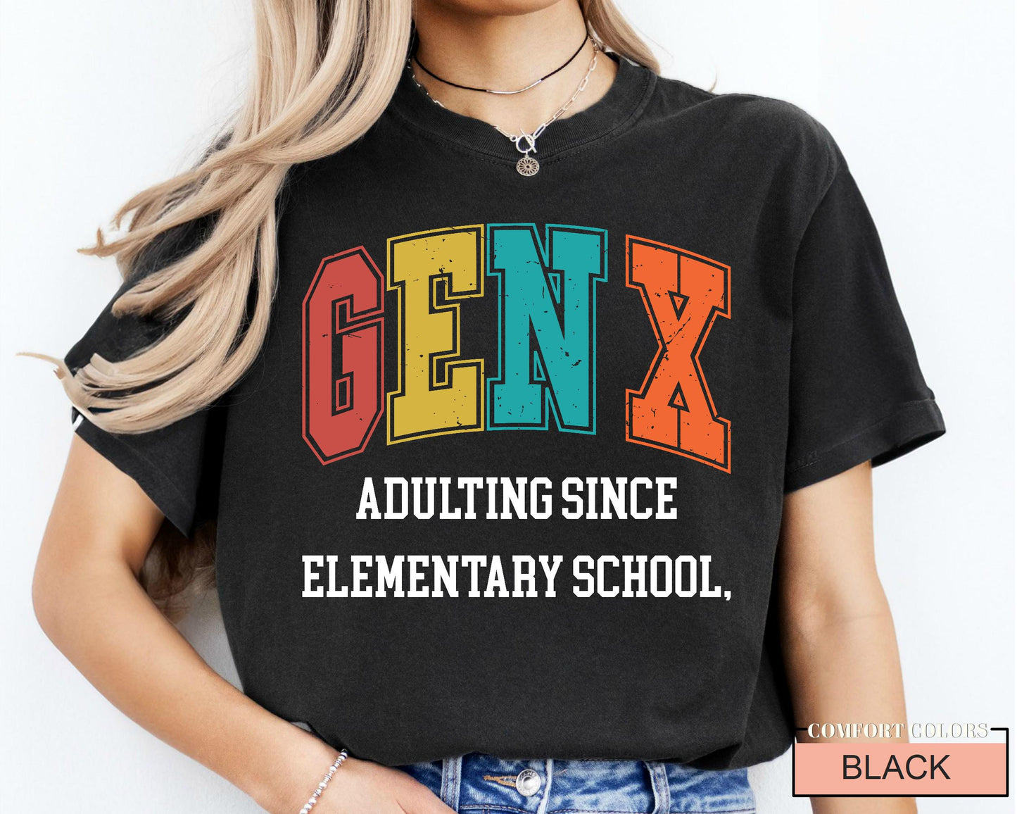 Funny Gen X Shirt: Adulting Since Elementary School