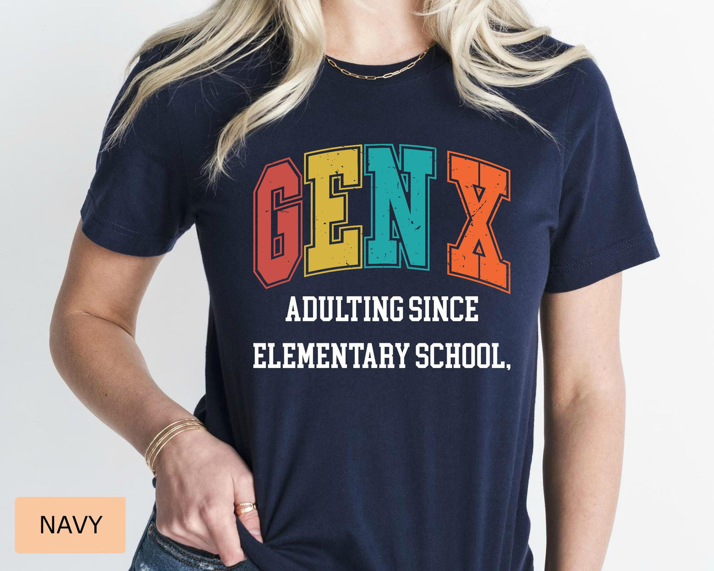Funny Gen X Shirt: Adulting Since Elementary School