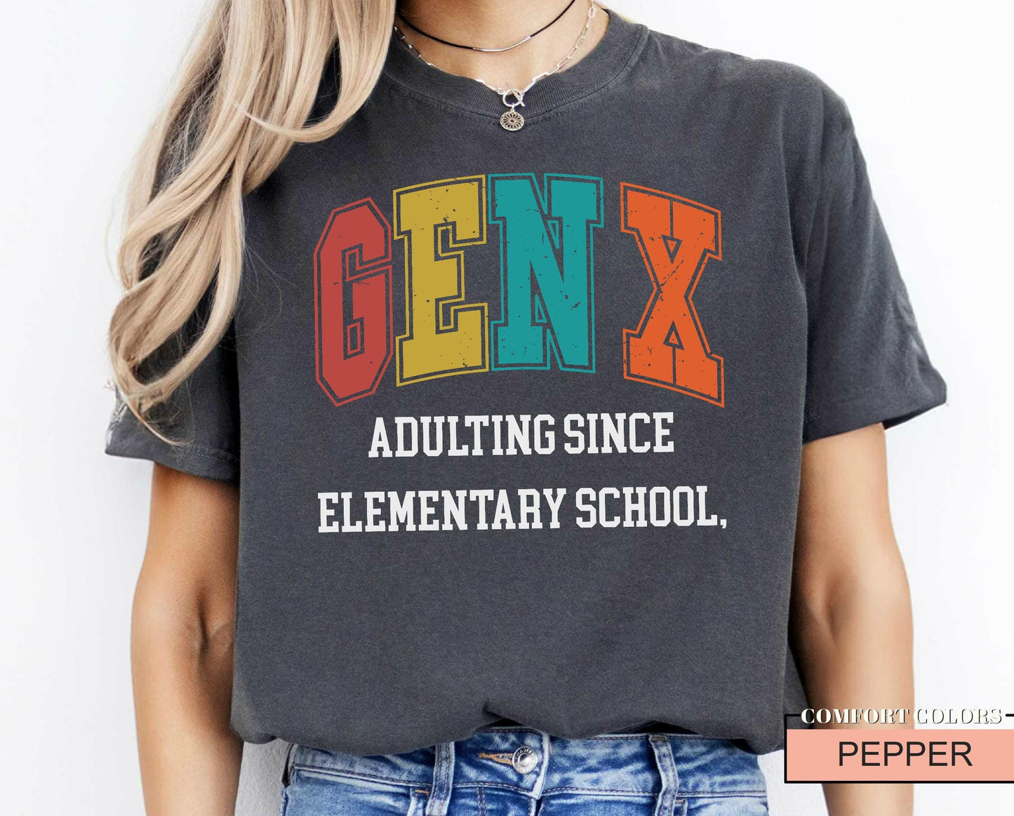 Funny Gen X Shirt: Adulting Since Elementary School