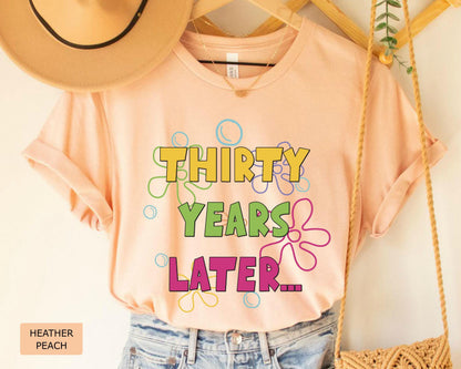 Funny 30th Birthday Shirt: Retro 90s Nostalgia
