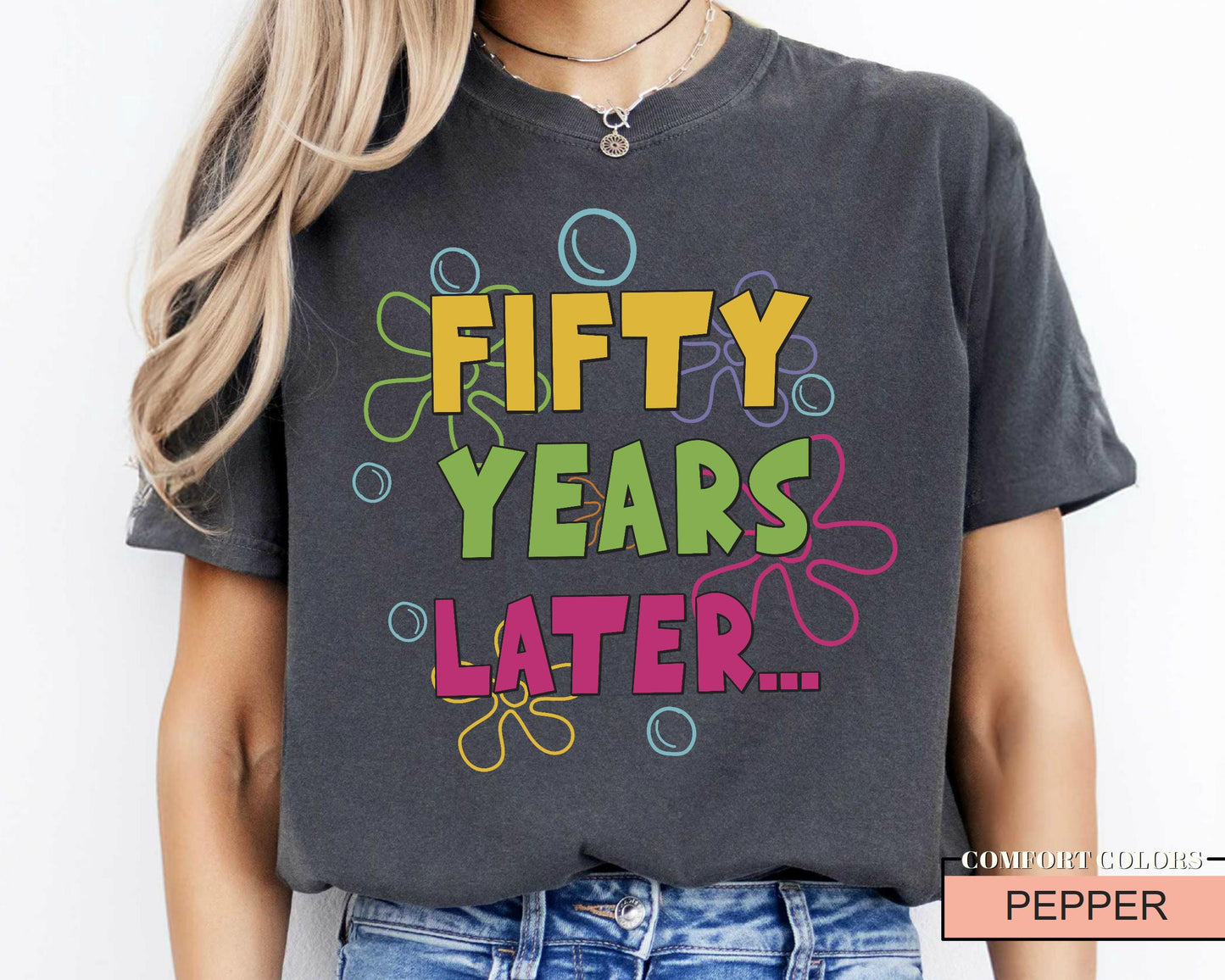 Funny 50th Birthday Shirt: Fifty Years Later Meme Tee