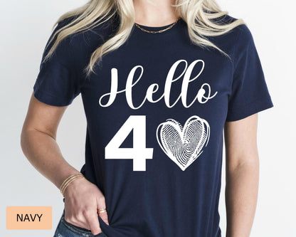 40th Birthday Women Tee Shirt : Hello 40 Year Heart Tee
