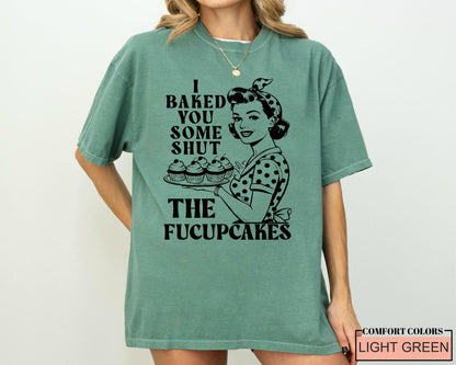 Funny Cupcake Shirt: Sarcastic Foodie Gift