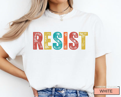 Resist Shirt: Activist Social Justice Tee
