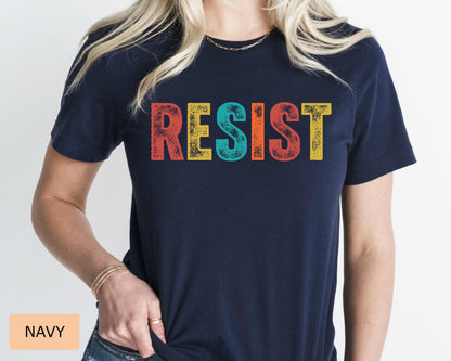Resist Shirt: Activist Social Justice Tee