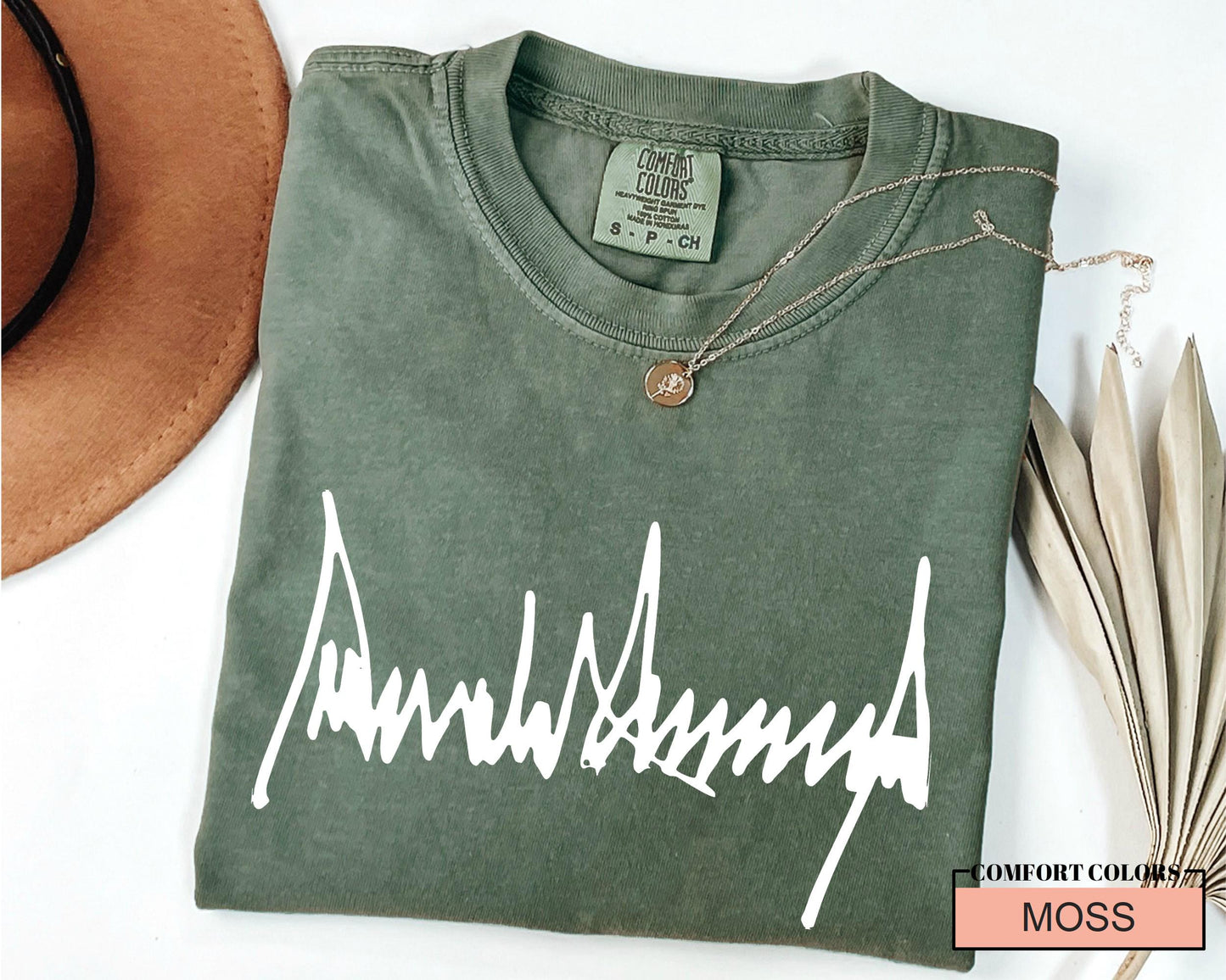 Trump Signature Shirt: Comfort Colors Cotton Tee