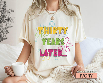 Funny 30th Birthday Shirt: Retro 90s Nostalgia