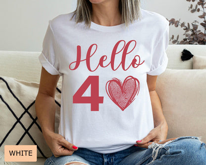 40th Birthday Women Tee Shirt : Hello 40 Year Heart Tee