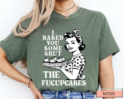 Funny Cupcake Shirt: Sarcastic Foodie Gift