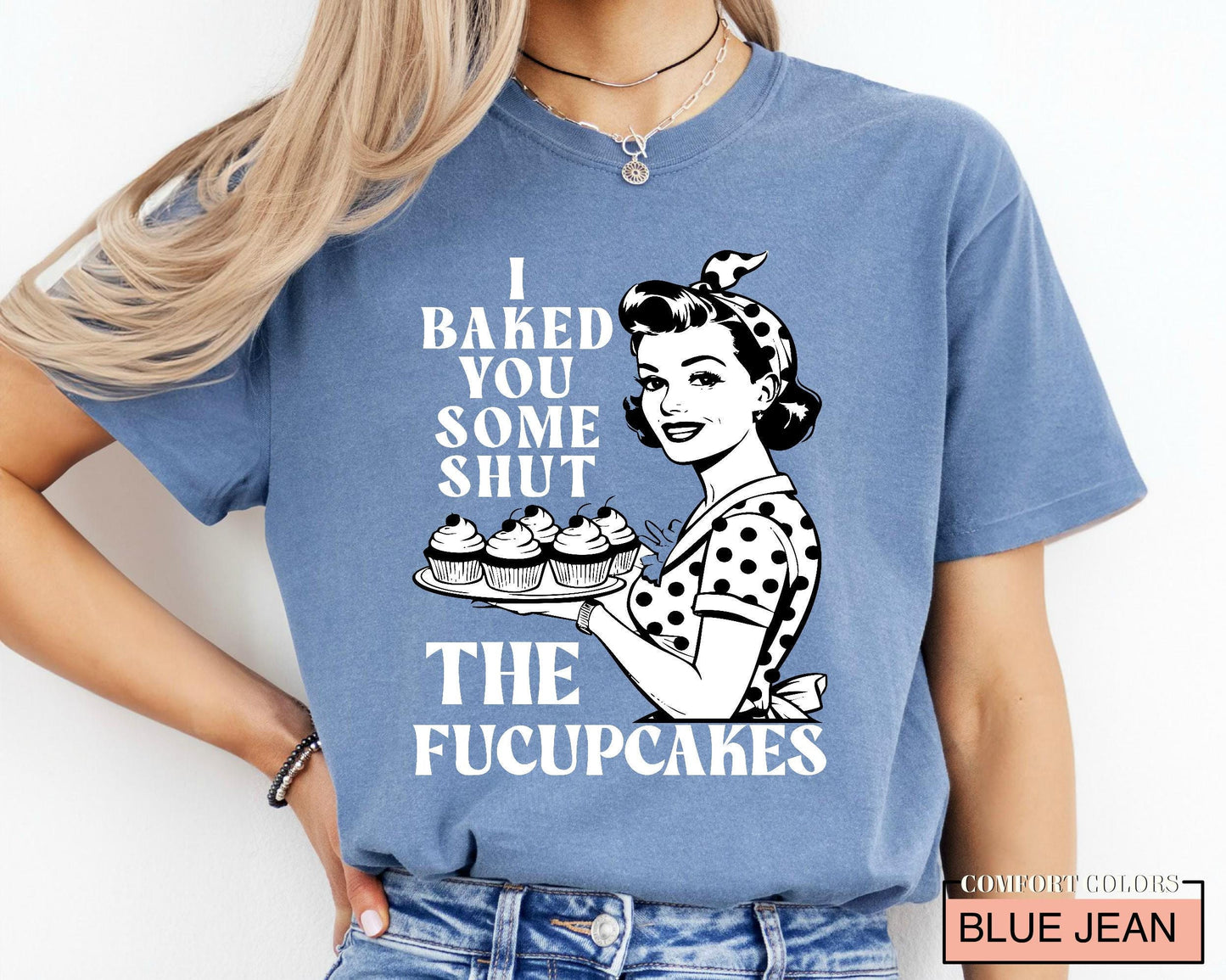 Funny Cupcake Shirt: Sarcastic Foodie Gift