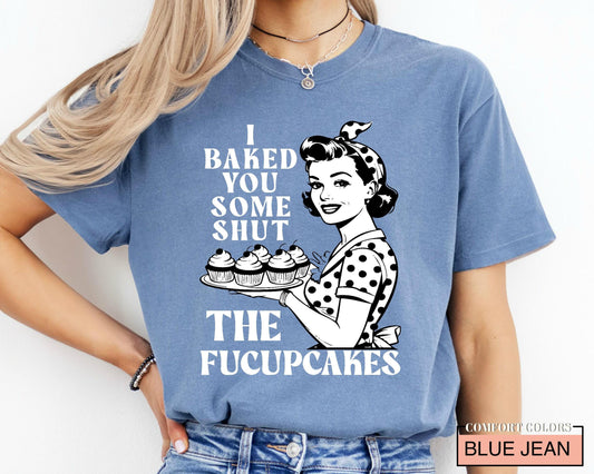 Funny Cupcake Shirt: Sarcastic Foodie Gift
