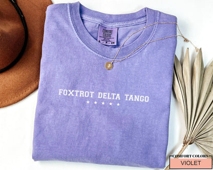 Foxtrot Delta Tango Shirt: Military Phonetic Alphabet, Veteran Gift